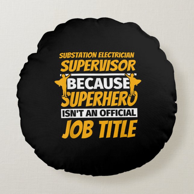 Substation Electrical Supervisor Funny Spaß Gift Rundes Kissen (Vorderseite)
