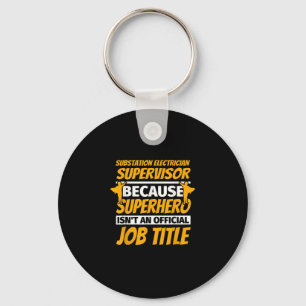Substation Electrical Supervisor Funny Spaß Gift Schlüsselanhänger
