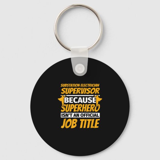 Substation Electrical Supervisor Funny Spaß Gift Schlüsselanhänger (Vorderseite)