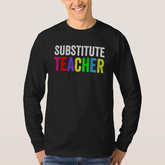 Substitute Teacher Cute School Teachers Teaching T-Shirt (Vorderseite)
