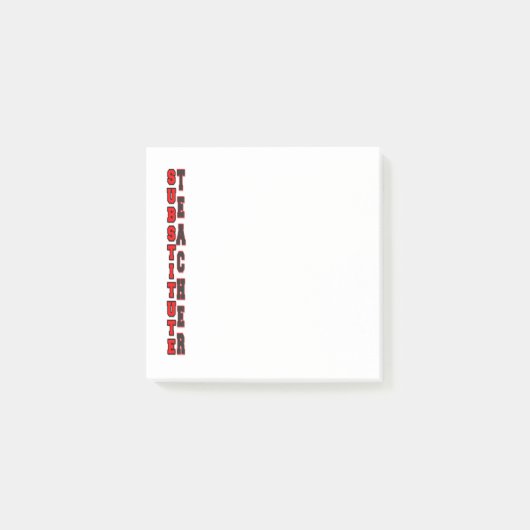 Substitute Teacher Post-it Klebezettel (Vorderseite)