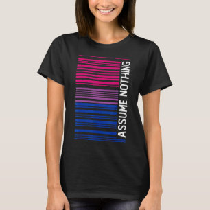 Subtile Bisexuelle Annahme Nichts Bi Stolz T-Shirt