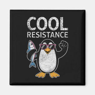 Subtile Coole Widerstandskraft - Pinguin - Protest Magnet