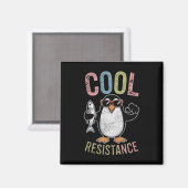 Subtile Coole Widerstandskraft - Pinguin - Protest Magnet (Vorderseite/Rückseite)