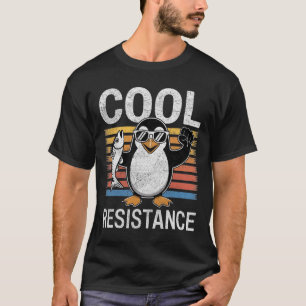 Subtile Coole Widerstandskraft - Pinguin - Protest T-Shirt