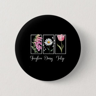 Subtile floral Anti Trump Resist Protest Foxglove  Button
