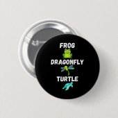 Subtile Politische Humor Frosch Dragonfly Schildkr Button (Vorne & Hinten)