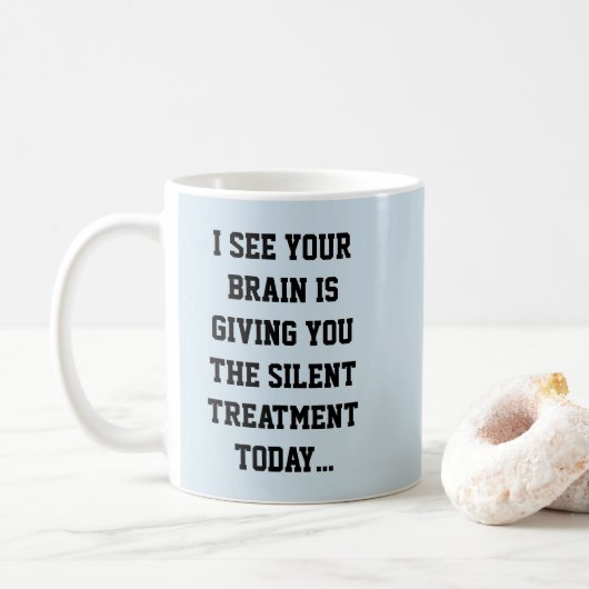 subtile sarkastische Insult Kaffeetasse (Mit Donut)