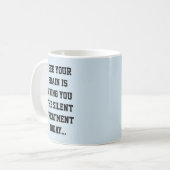 subtile sarkastische Insult Kaffeetasse (Vorderseite Links)