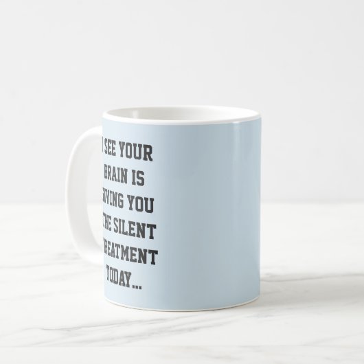 subtile sarkastische Insult Kaffeetasse (Vorderseite Links)