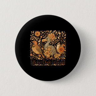 Subtile Vögel Flicker Dodo Titmouse Trump Resist B Button