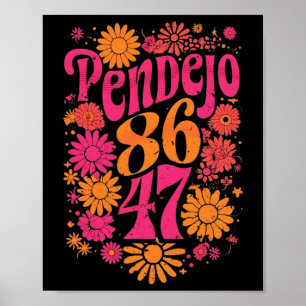 Subtle Groovy Pendejo Floral Anti-trump 8647 Prote Poster