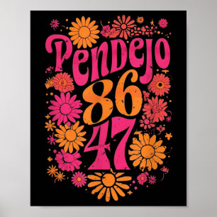 Subtle Groovy Retro Pendejo Floral Anti-Trump Poster
