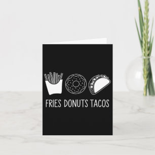 Subtle Political Humor Fries Donuts Tacos Karte