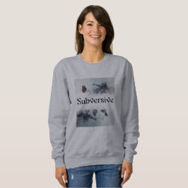 Subversive Sweatshirt