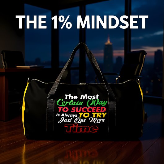 Succeed Always Try One More Time Duffle Bag