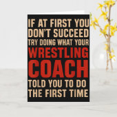 Succeed Try Doing What Your Wrestling Coach Told Y Karte (Gelbe Blume)
