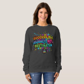 Success Is a Journey Motivational Quote Design Sweatshirt (Vorne ganz)