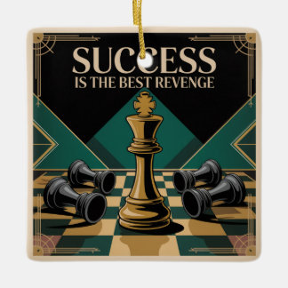 Success Is The Best Revenge Keramikornament