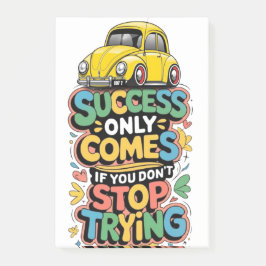 success only comes if you dont stop trying en deux post-it klebezettel