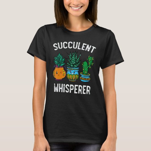 Succulent Whisperer Cactus Botanists Gardeners Pla T-Shirt (Vorderseite)