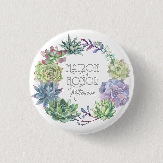 Succulents Wreath Matron of Honor ID517 Button (Vorderseite)