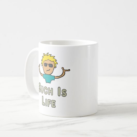 Such Is Life Kaffeetasse (Vorderseite Links)