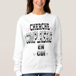 Suche Entgegenkommen in unbefristetem Arbeitsvertr Sweatshirt