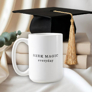 Suche jeden Tag Magie Inspirierender Spruch Kaffeetasse