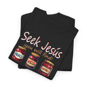 SUCHE JESUS BIBELZITAT T-Shirt