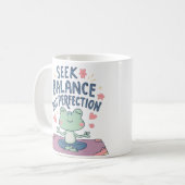 Suche nach Balance, nicht Perfektion Kaffeetasse (Vorderseite Links)