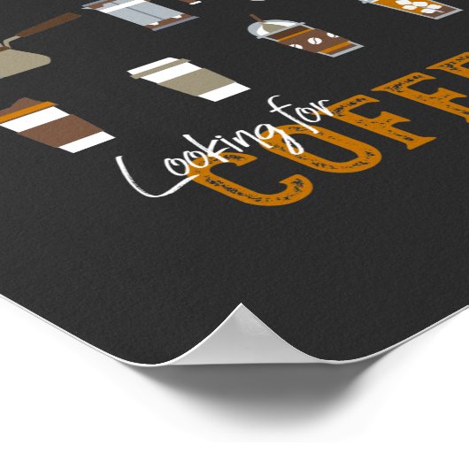 Suche nach köstlichen Kaffee-Drinks Poster (Ecke)