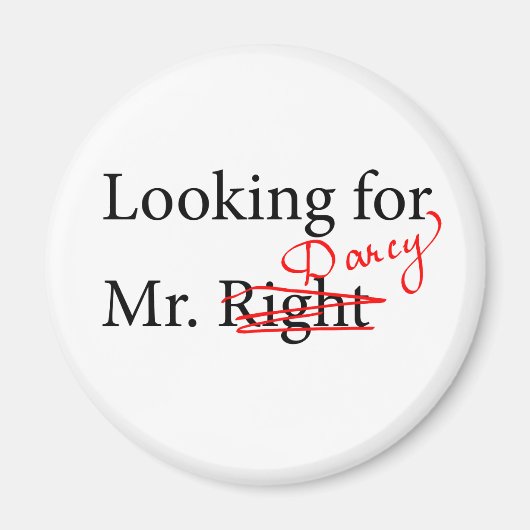 Suche nach Mr. Darcy Magnet (Vorne)