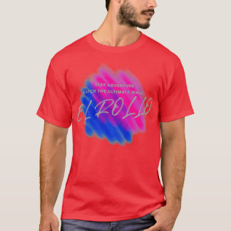 SUCHEN SIE ABENTEUER FANG DER ULTIMATE WAVE VON EL T-Shirt
