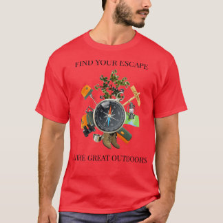 Suchen Sie Ihre Flucht im Camping "Große Freien" T-Shirt