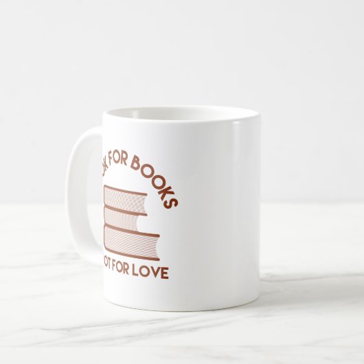 Suchen Sie nach Büchern, nicht nach Liebe Kaffeetasse (Vorderseite Links)