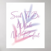 SUCHEN SIE, SICH ALS GANZES NICHT PERFEKTES POSTER (Vorne)