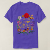 SUCHEN SIE, SIE IST EINE WESENTLICHE WILDBLUME? T-Shirt (Design vorne)