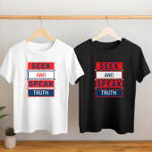Suchen und Sprechen der Wahrheit T-Shirt