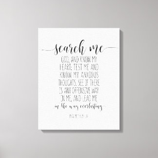 Sucht mich Gott und wisst mein Herz, Psalm 139:23- Leinwanddruck