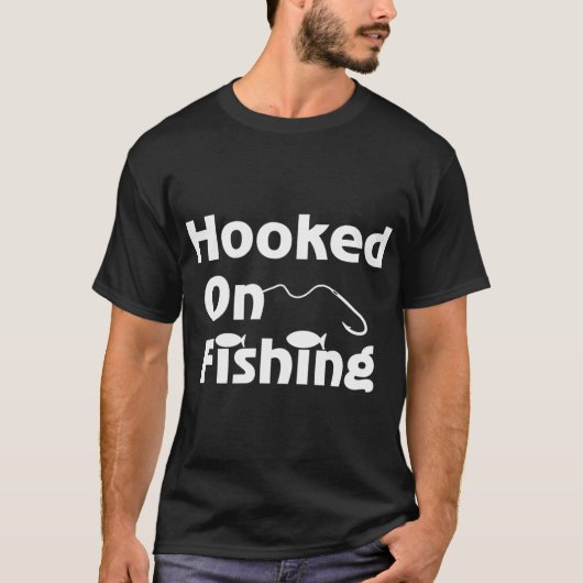Süchtig nach Angeln T-Shirt (Vorderseite)