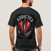 Süchtig nach Liebe - Perfekt bis T-Shirt (Rückseite)