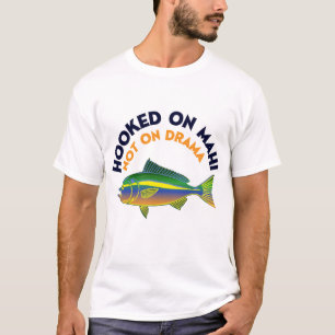 Süchtig nach Mahi Mahi Lustiges Design T-Shirt