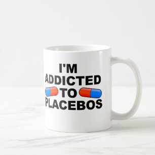 Süchtig Nach Placebos Lustiger Becher oder Reisebe Kaffeetasse