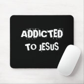 SÜCHTIG, ZU JESUS MOUSEPAD (Mit Mouse)