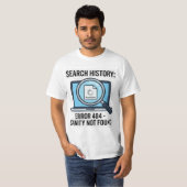 Suchverlauf Fehler 404 Shirt - Sarkastischer Weben (Vorne ganz)