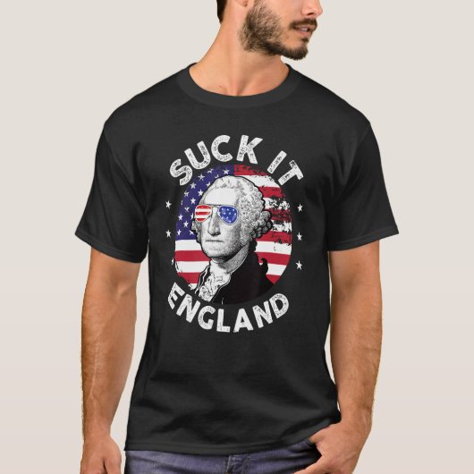 Suck It England  4th Of July George Washington 177 T-Shirt (Vorderseite)