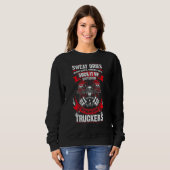 Suck It Up Buttercup Truckers Sweatshirt (Vorne ganz)