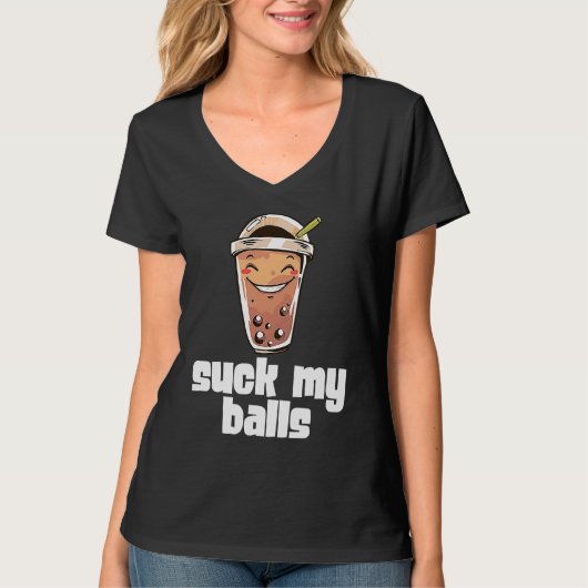 Suck My Balls Bubble Tea Boba Tapioca Pearl Drink T-Shirt (Vorderseite)