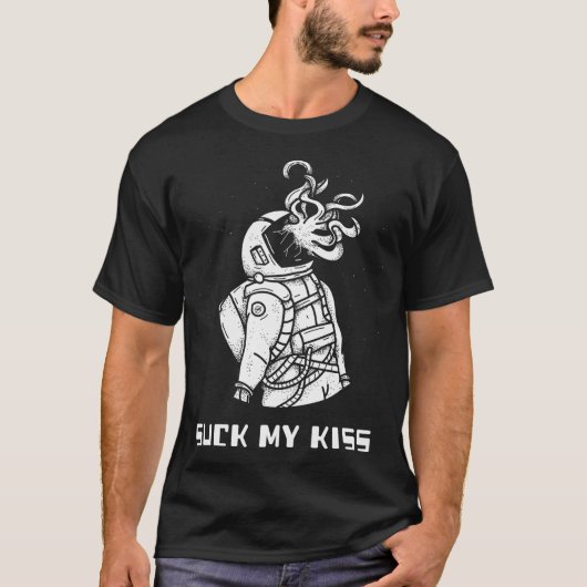 Suck My Kiss. Funny Alien Astronaut Encounter. T-Shirt (Vorderseite)